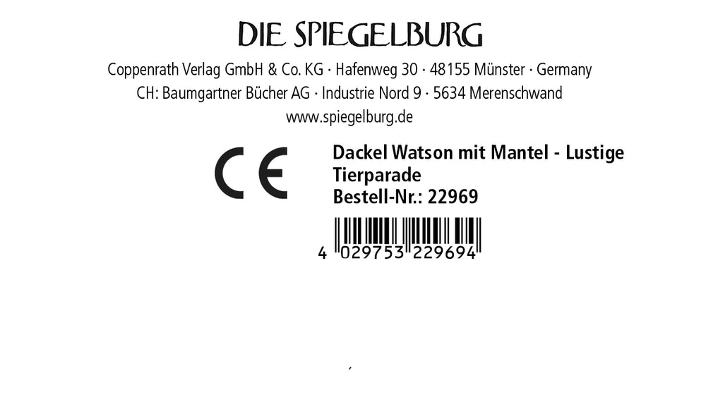 Produkt-Etikett des Spiegelburg Plüschdackels Watson aus der Serie Lustige Tierparade. Das Schild zeigt die originale Artikelnummer, den EAN-Code, die CE-Kennzeichnung für geprüfte Sicherheit sowie offizielle Herstellerangaben des Coppenrath Verlags.